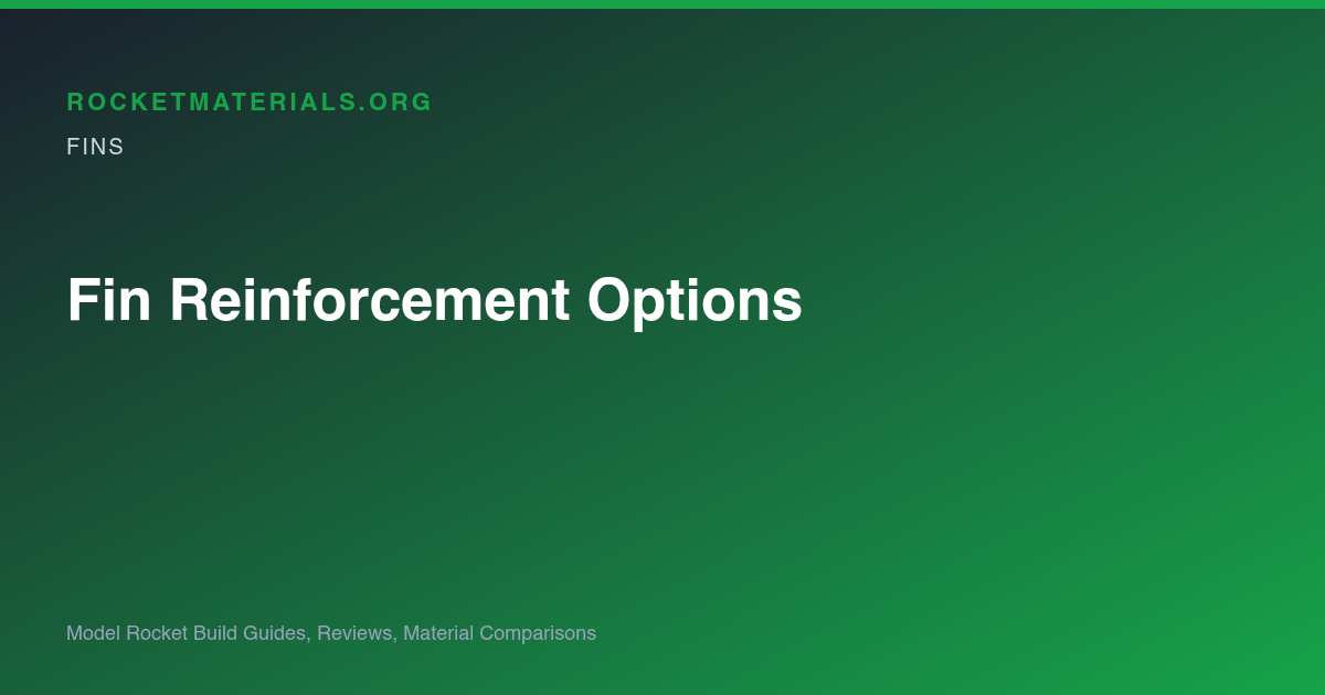 Gradient title card for Fin Reinforcement Options for High-Power Rockets